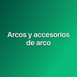 arcos y accesorios de arco